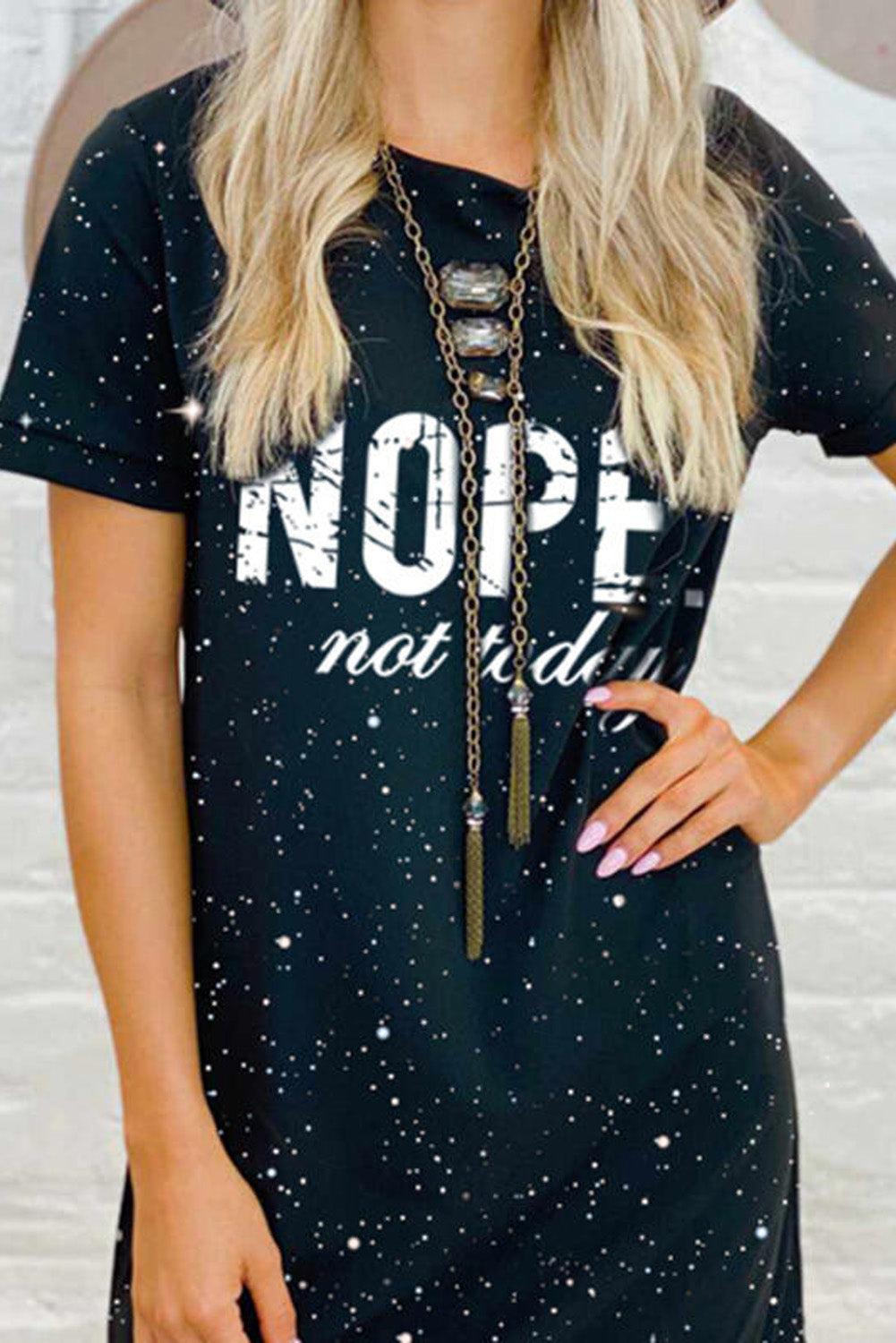 NOPE not today T-shirt Mini Dress